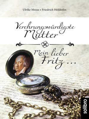 cover image of Verehrungswürdigste Mutter--Mein lieber Fritz ...